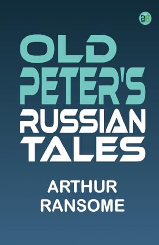 Old Peter's Russian Tales von Zinc Read