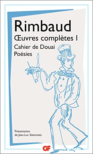 Oeuvres complètes : Tome 1, Cahier de Douai ; Poésies von FLAMMARION