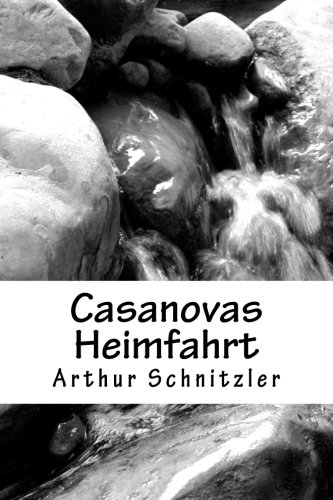 Casanovas Heimfahrt von CreateSpace Independent Publishing Platform