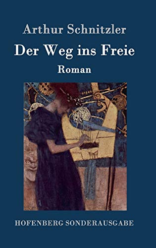 Der Weg ins Freie: Roman