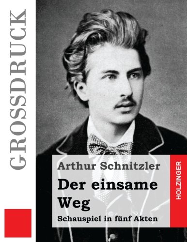 Der einsame Weg (Großdruck) von CreateSpace Independent Publishing Platform