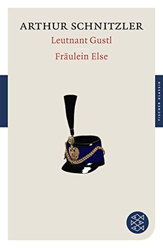 Leutnant Gustl / Fräulein Else (Fischer Klassik) von FISCHER Taschenbuch