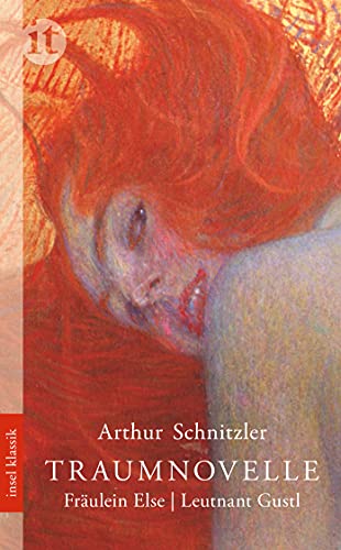 Traumnovelle. Fräulein Else. Leutnant Gustl (insel taschenbuch) von Insel Verlag