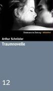 Traumnovelle. SZ-Bibliothek Band 12 Traumnovelle. SZ-Bibliothek Band 12 von Süddeutsche Zeitung / Bibliothek