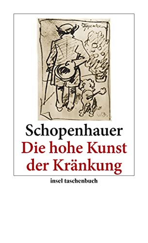 Die hohe Kunst der Kränkung (insel taschenbuch) von Insel Verlag