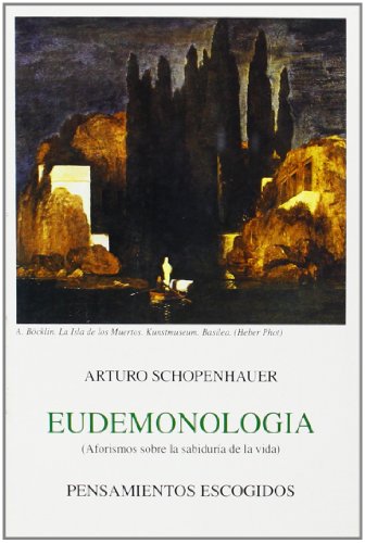 Eudemonología seguida de pensamientos escogidos (CLASICOS BERGUA) von Ediciones Ibéricas (Ana Isabel Bergua)