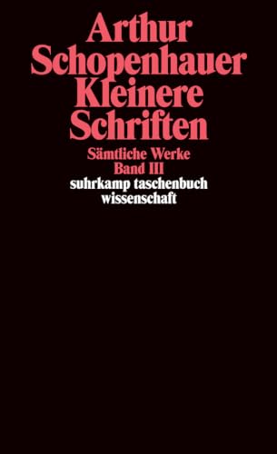 Kleinere Schriften, Band 3: Band III: Kleinere Schriften (Sämtliche Werke)