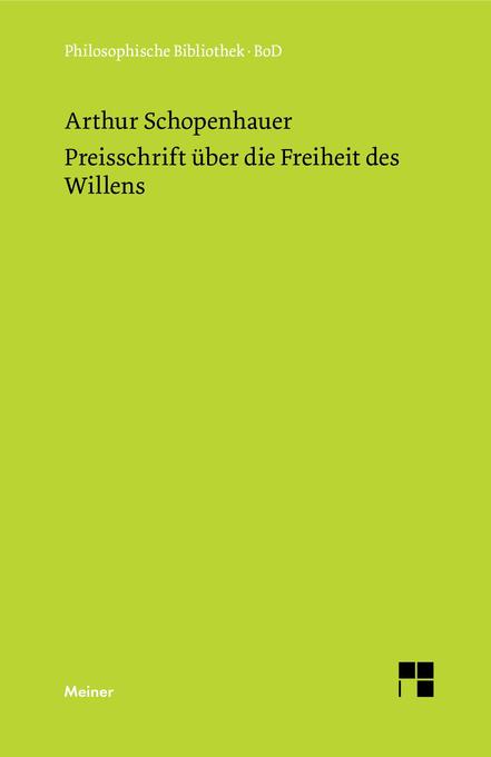 Preisschrift über die Freiheit des Willens von Felix Meiner Verlag
