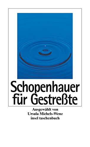 Schopenhauer für Gestreßte (insel taschenbuch)
