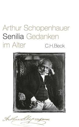 Senilia: Gedanken im Alter Senilia: Gedanken im Alter