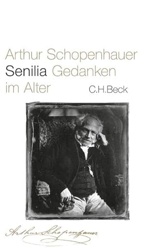 Senilia: Gedanken im Alter Senilia: Gedanken im Alter