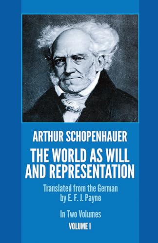 The World as Will and Representation, Volume I