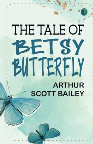 The Tale of Betsy Butterfly von Zinc Read