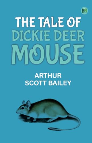 The Tale of Dickie Deer Mouse von Zinc Read