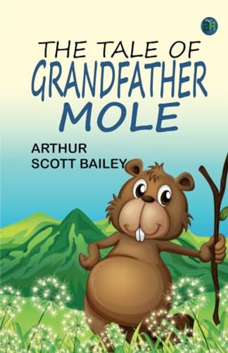 The Tale of Grandfather Mole von Zinc Read