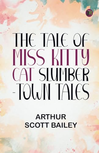 The Tale of Miss Kitty Cat Slumber-Town Tales von Zinc Read