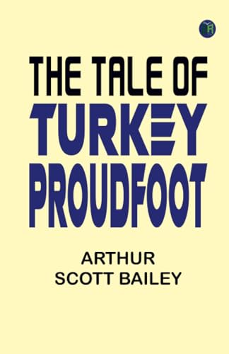 The Tale of Turkey Proudfoot von Zinc Read