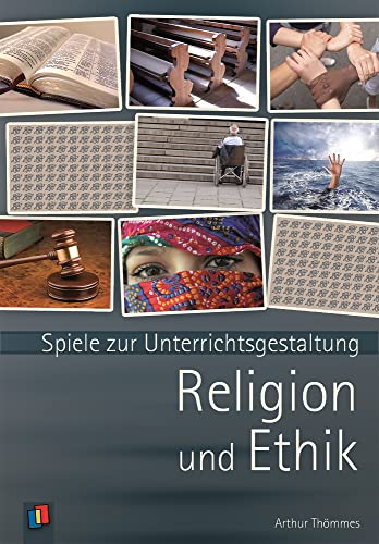 Spiele zur Unterrichtsgestaltung. Religion und Ethik