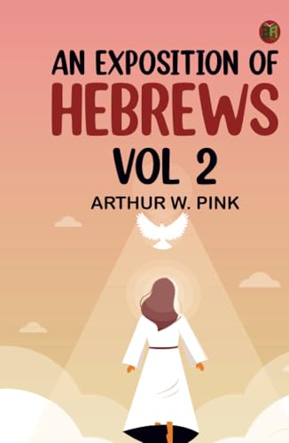 An Exposition of Hebrews Vol 2 von Zinc Read