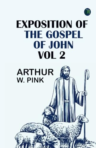 Exposition of the Gospel of John Vol 2 von Zinc Read