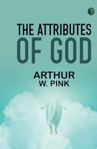 The Attributes of God The Attributes of God von Zinc Read