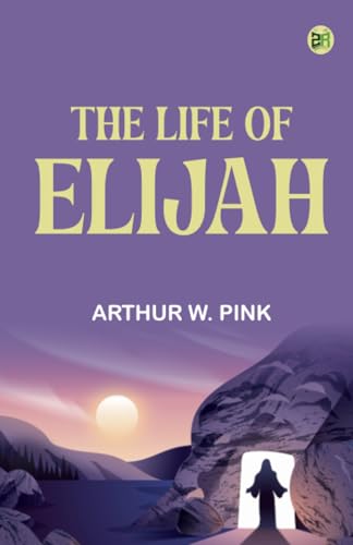 The Life of Elijah