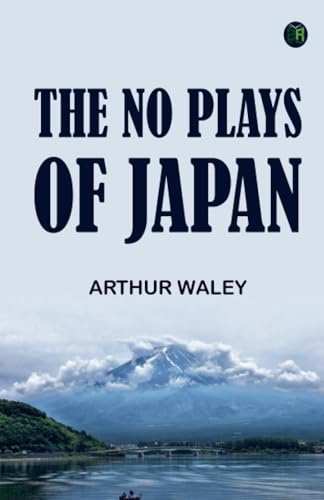 The No Plays of Japan von Zinc Read