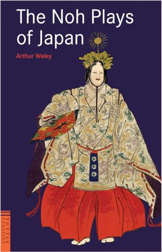Noh Plays of Japan (Tuttle Classics of Japanese Literature)