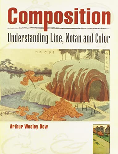 Composition: Understanding Line, Notan and Color (Dover Art Instruction) von Dover Publications Inc.