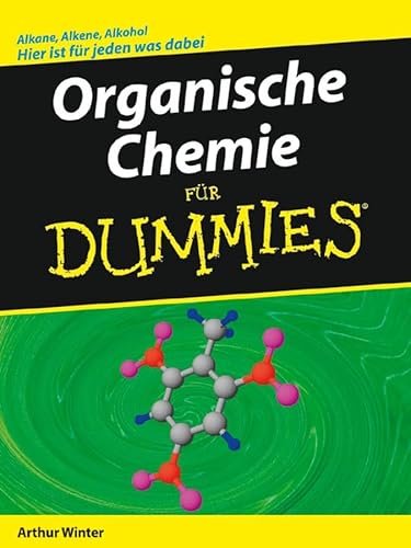 Organische Chemie für Dummies