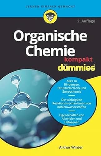 Organische Chemie kompakt für Dummies