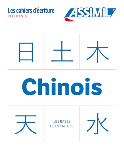 Cahier Ecriture Chinois: Débutants (Quaderni) von Assimil