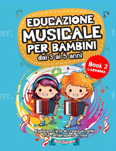EDUCAZIONE MUSICALE PER BAMBINI: L'ARMONIA von Independently published