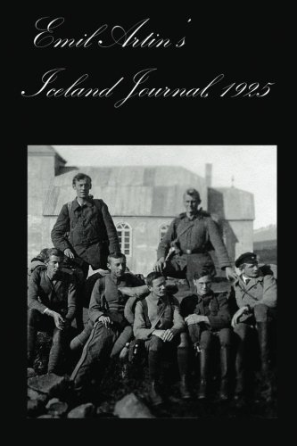 Emil Artin's Iceland Journal: 1925 von CreateSpace Independent Publishing Platform