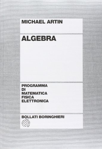 Algebra (Programma di mat. fisica elettronica) von BOLLATI BORINGHIERI