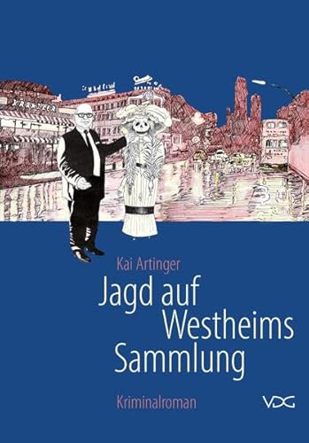 Jagd auf Westheims Sammlung: Kriminalroman (Kunstkrimi-Krimikunst)
