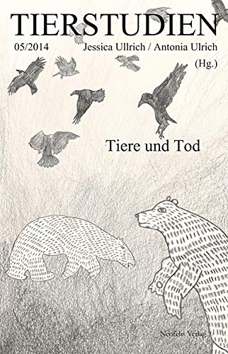Tiere und Tod: Tierstudien 05/2014