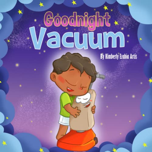 Goodnight Vacuum (Goodnight and Goodbye Series, Band 1)