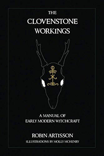 The Clovenstone Workings: A Manual of Early Modern Witchcraft von Independently Published
