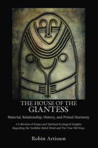The House of the Giantess: Material, Relationship, History, and Primal Harmony