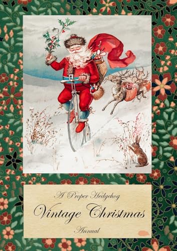 A Proper Hedgehog Vintage Christmas Annual A Proper Hedgehog Vintage Christmas Annual von The Hedgehog Poetry Press