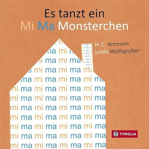 Es tanzt ein Mi Ma Monsterchen: Bilderbuch von Tyrolia Verlagsanstalt Gm