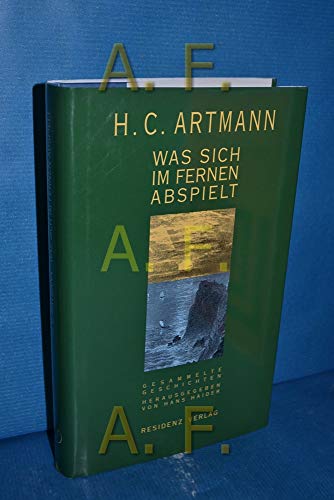 Was sich im fernen abspielt. Gesammelte Geschichten