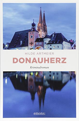 Donauherz: Kriminalroman (Anna di Santosa)