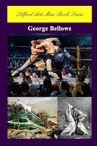 Lilford Arts Mini Book Series - George Bellows von Blurb