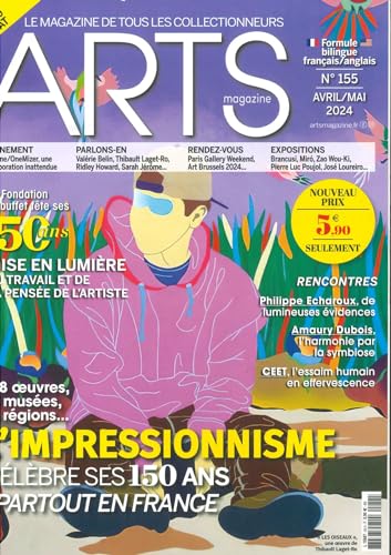 Arts Magazine n°155 : L'impressionnisme célèbre ses 150 ans partout en France - Avril-Mai 2024 von ARTS MAGAZINE