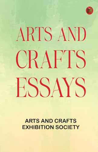 Arts and Crafts Essays von Zinc Read