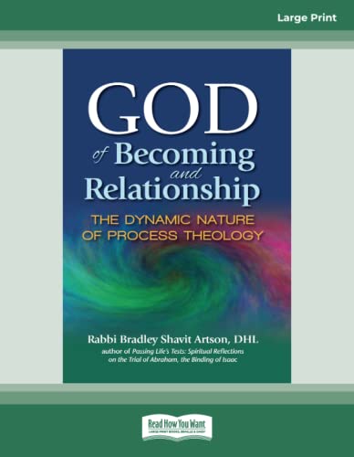 God of Becoming and Relationship: The Dynamic Nature of Process Theology von ReadHowYouWant