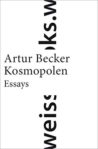 Kosmopolen: Auf der Suche nach einem europäischen Zuhause. Essays