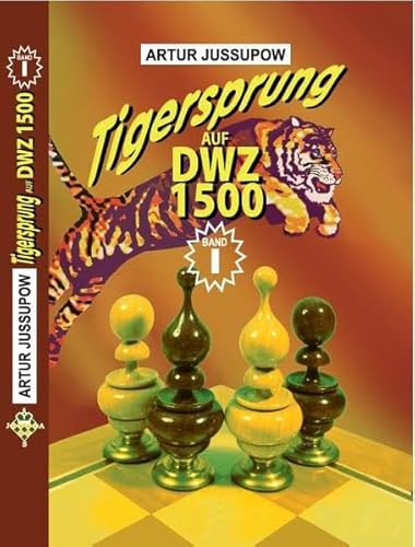 Tigersprung auf DWZ 1500: Band 1